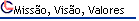 Miss�o, Vis�o, Valores